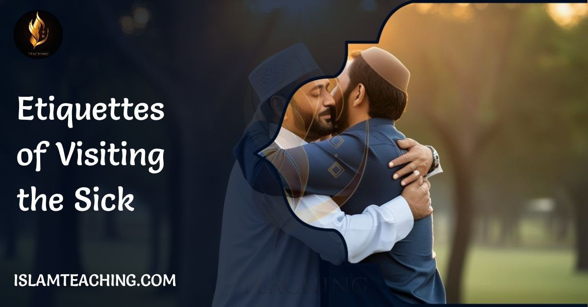 Etiquettes of Visiting the Sick