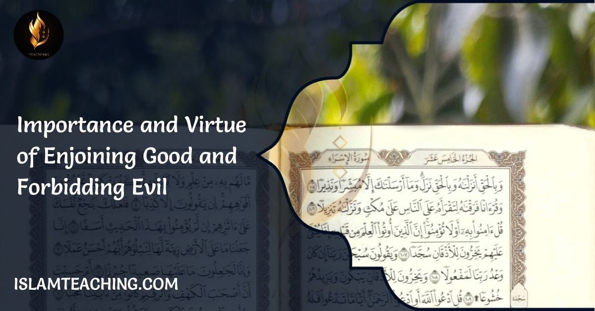 Importance and Virtue of Enjoining Good and Forbidding Evil