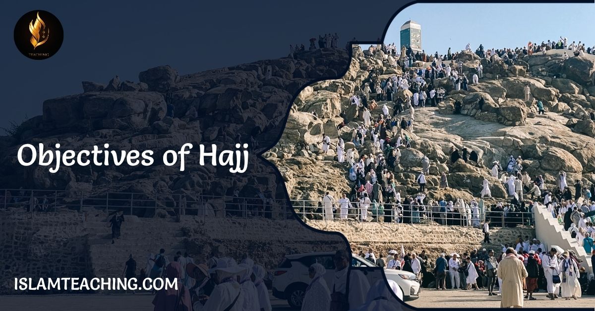 Islam Teaching 29 Objectives of Hajj