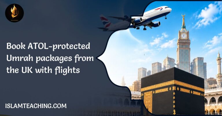Book ATOL-protected Umrah packages from the UK with flights